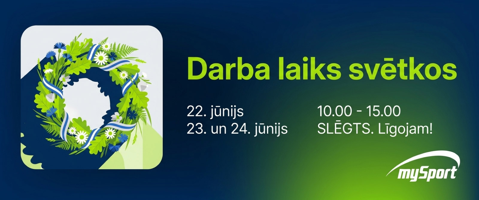 MySport darba laiks Līgo un Jāņos